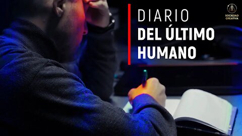 Diario del último ser humano sobre la Tierra | Cortometraje