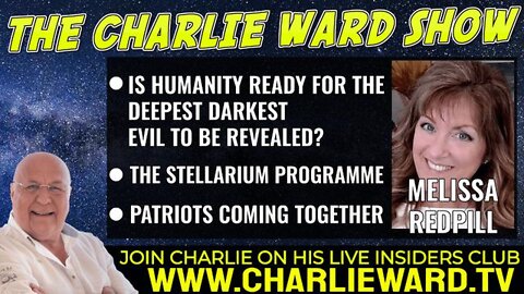 THE STELLARIUM PROGRAMME WITH MELISSA REDPILL & CHARLIE WARD