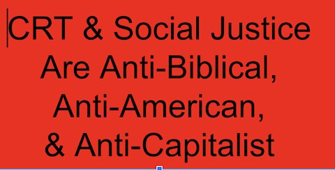 Critical Race Theory & Social Justice are Anti-American and Anti-biblical