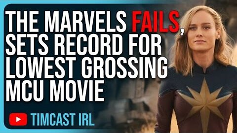 THE MARVELS FAILS, SETS RECORD FOR LOWEST GROSSING MCU MOVIE, GET WOKE GO BROKE