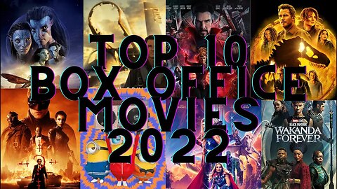 TOP 10 Highest Grossing Movies Worldwide 2022