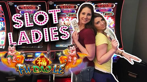 Fu Doa Le ✦ $100 SLOT CHALLENGE! ✦ Melissa & Special Guest Alyssa 🔥| Slot Ladies