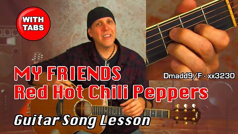 Guitar Song Lesson learn My Friends by Red Hot Chili Peppers