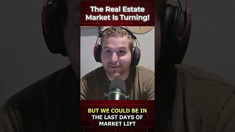 The Real Estate Market is Turning! #shorts