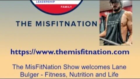 The MisFitNation Show Welcomes Lane Bulger - Fitness, Nutrition and Life coach