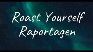 Raportagen - Roast Yourself (Lyrics)