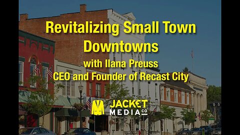 Revitalizing Small Town Downtowns