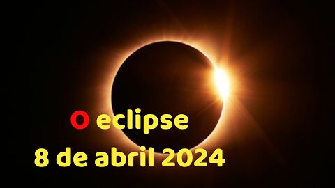 ECLIPSE DO DIA 8 DE ABRIL - 01