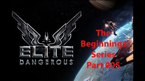 Elite Dangerous: The Beginnings - [00005]