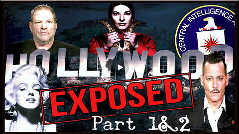 Hollywood Exposed: The Banned Documentary ▪️ Both Parts 1 & 2