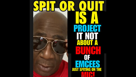 SORQ #25 SPIT OR QUIT!!! IS A PROJECT!