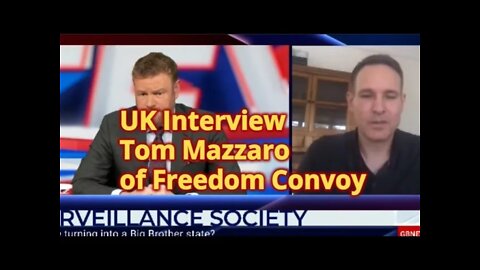 UK Interview Tom Mazzaro of Freedom Convoy