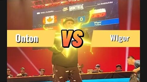 Bboy Onton (Canada) Vs Wigor