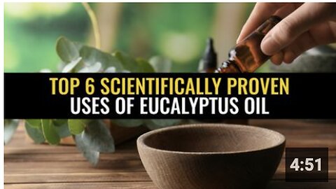 Top 6 Scientifically proven uses of eucalyptus oil