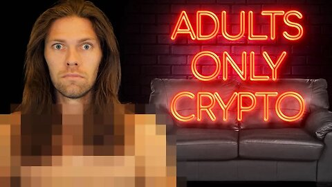 Adult Cryptos are INSANE