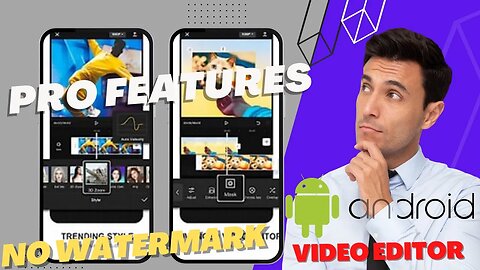 Best Video Editor App for Android: 3 Killer Options