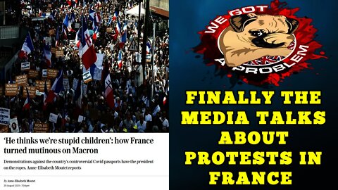 The Massive Anti Health Passport Protests In France Are Finally Getting Media Attention In The Uk