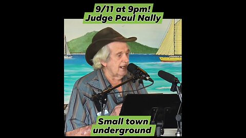 Live tonight 9/11/2024 with Judge Paul Nally