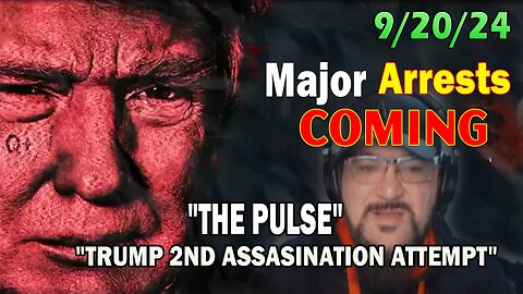 Major Decode Situation Update 9/20/24: "Major Arrests Coming: TRUMP 2ND ASSASINATION ATTEMPT"