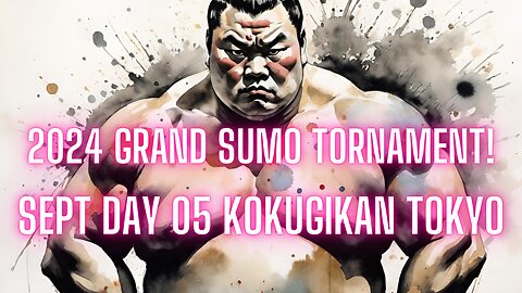 Sumo Sept Live Day 05 Tokyo Japan! 大相撲LIVE 09月場所