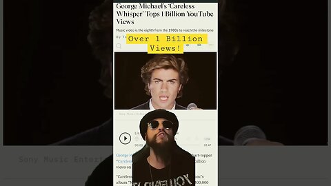 Classic Pop Culture Icon Crosses 1 BILLION Views! | Careless Whisper George Michael