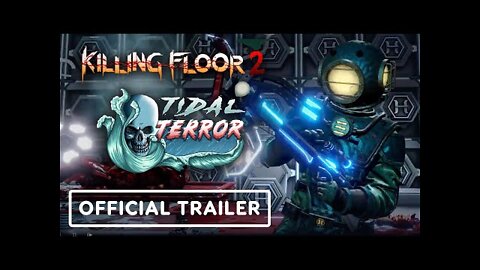 Killing Floor 2: Tidal Terror - Official Release Trailer