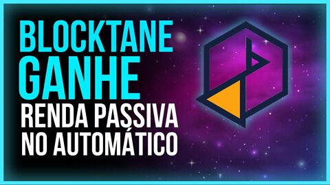 BLOCKTANE A MELHOR EXCHANGE- GANHE RENDA PASSIVA NO AUTOMÁTICO