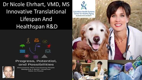 Dr. Nicole Ehrhart, VMD, MS - Innovative Translational Lifespan & Healthspan R&D - Colorado State