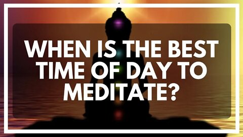 What's The Best Time To Meditate? - HowToLucid.com