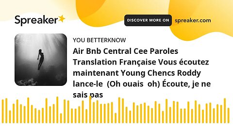 Air Bnb Central Cee Paroles Translation Française Vous écoutez maintenant Young Chencs Roddy lance-l