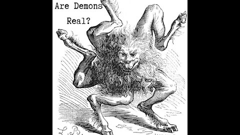 Are Demons Real?