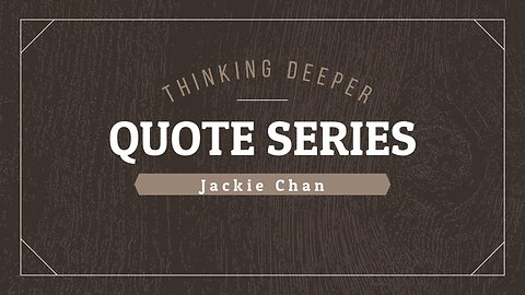 Jackie Chan Quotes