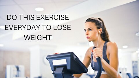 DO THIS EXERCISE EVERYDAY TO LOSE WEIGHT