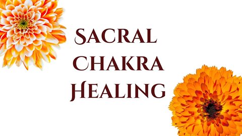 Sacral Chakra Flower Healing