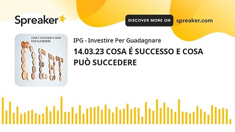 14.03.23 COSA É SUCCESSO E COSA PUÒ SUCCEDERE