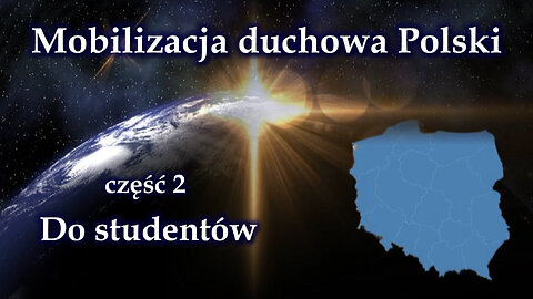 Mobilizacja duchowa Polski (część 2) /Do studentów/