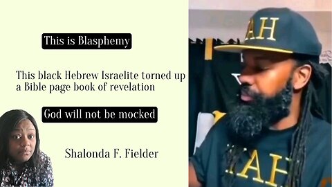 This black Hebrew Israelite torned up a Bible page book of revelation (Mockery)