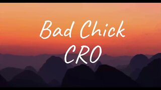 CRO - Bad Chick (Lyrics)