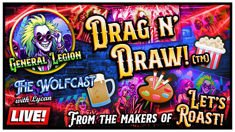 🔴 Drag n' Draw: Someone Needs a Reality Check... | The Wolfcast (9/9/2024)