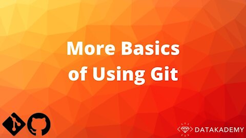 More Basics of Using Git