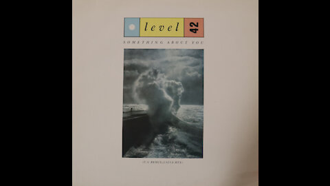 Level 42 - Something About You - Remixes (1985)