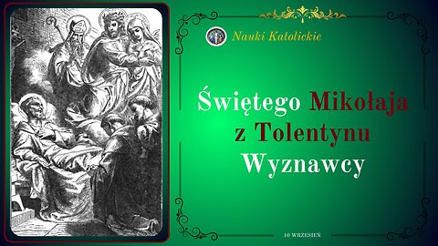 Świętego Mikołaja z Tolentynu Wyznawcy | 10 Wrzesień