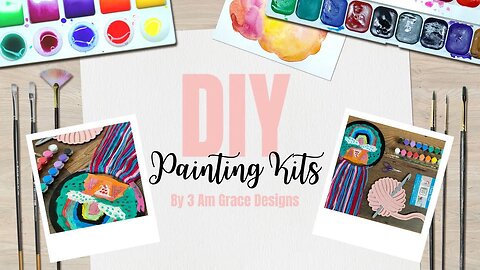 DIY Painting Kit- Perfect Kids Craft During Quarantine