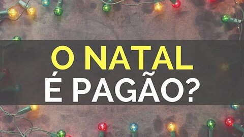 Natal é pagão ?