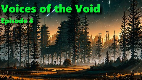 Voices of the Void - Episode 4 (Trash Servers)