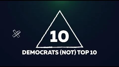 Democrats (Not) Top 10 Moments