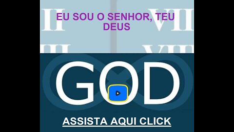 Os Dez Mandamentos: (1) Eu sou o Senhor, teu Deus