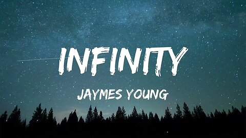 Jaymes Young Infinity Lyrics