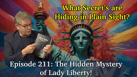 Live Podcast Ep. 211 - The Hidden Mystery of Lady Liberty!