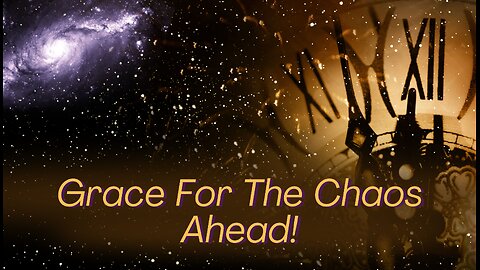 Grace For The Chaos Ahead - Daily Guidance #spiritual #guidance